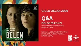 🎬 Ciclo Oscar 2026 — Q&A con Dolores Fonzi |  Directora y protagonista de la película 