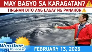 WEATHER UPDATE TODAY FEBRUARY 13,  2026