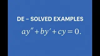 Solved Problems on Homogeneous Second Order Differential Equations PART I