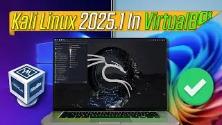 Install Kali Linux In VirtualBox | Step-by-Step Guide 🚀 (2025)