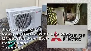 2 Newly Installed 2021/2022 Mitsubishi Mini-Split Heat Pumps - 1 running - July 26th, 2023
