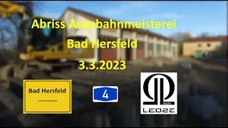 230303 Abriss Autobahnmeisterei  Bad Hersfeld