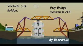 Poly Bridge Verticle Lift Bridge 14m Drawbridge, Alpine Meadows Solution how to beat Lets Play