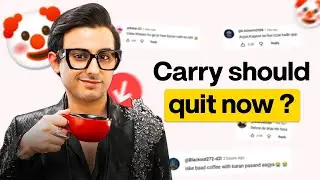 CarryMinati Should Quit YouTube?
