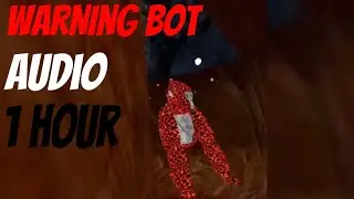 WARNING BOT SOUND 1 HOUR (Gorilla Tag Ghost Trolling)