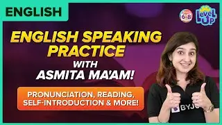 English Speaking Practice with Asmita Ma'am! | English | BYJU'S