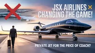 JSX Airlines is Changing the Airline Business Forever! ✈️💼