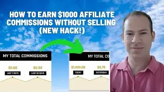 The $1000 Affiliate Commission Hack | How To Get $1000 Commissions Without Selling