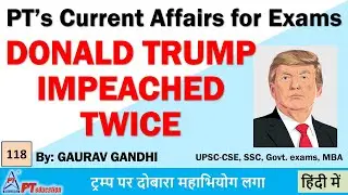 DONALD TRUMP IMPEACHED TWICE - Current Affairs for Exams | UPSC-CSE, SSC, MBA