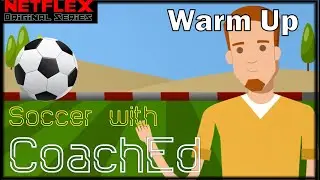 CoachEd: Soccer Warm Up