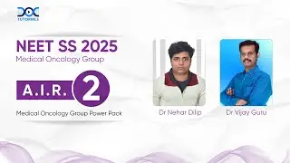 NEET SS 2025 Medical Oncology Group Rank 2 - Dr Nehar Dilip's Success Story | Dr Vijay Guru