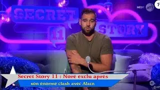 Secret Story 11 : Nor&eacute; exclu apr&egrave;s son &eacute;norme clash avec Alain