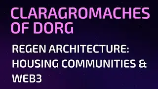 MetaGame Townhall - Regen Architecture: Housing Communities & Web3 w/ Clara Gromaches of dOrg