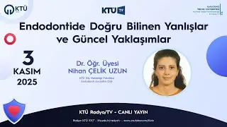 Endodontide Doğru Bilinen Yanlışlar ve Güncel Yaklaşımlar