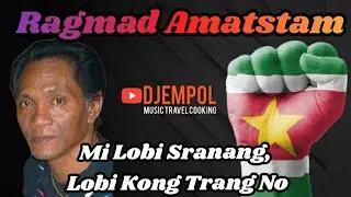 Mi Lobi Sranang, Libi Kong Tranga No (including Lyrics) Ragmad Amatstam, Soso Lobi Sranang People 🙏❤