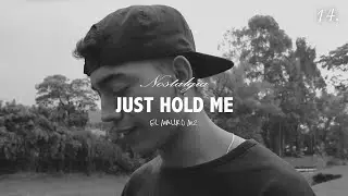14 | Just hold me - El Mauro M2 [ NOSTALGIA 💔 ]