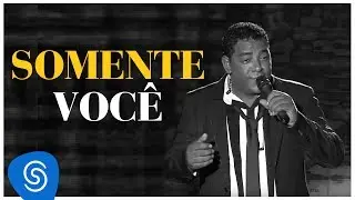 Raça Negra - Somente Você - Part. Raffa (DVD Raça Negra & Amigos) [Video Oficial]