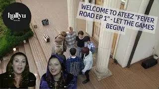 ATEEZ Fever Road Ep 1 Reaction