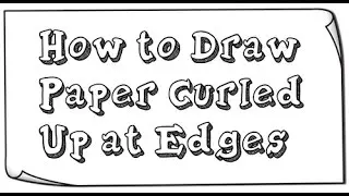 How to Draw Curled Paper Edges & Curved Corners Easy Step by Step Drawing Tutorial for Beginners