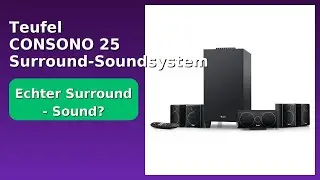 BEWERTUNG (2025): Teufel CONSONO 25 Surround-Soundsystem. WESENTLICHE Einzelheiten