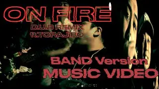 Dark Urban Boysgroup - ON FIRE D.U.B REMIX Feat.TORAJiRO - 
