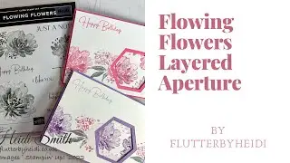 How to make a layered aperture card with Stampin up Flowing Flowers CRAFT HOW TO