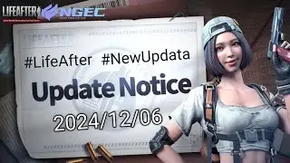 LifeAfter New Update Notice 2024/12/06, New Outfit, Furniture, Weapon and New Season (Season 7)