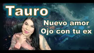 Tauro llega el amor correcto, pero ojo con el ex porque sería lo mismo si regresar