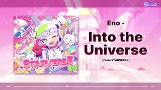 Eno - Into the Universe 【STARVERSE】