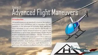 Chapter 11 Advanced Flight Maneuvers | FAA-H-8083-4, Helicopter Instructor's Handbook
