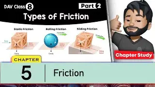 Chapter 5 | Friction | Class 8 DAV Science | Chapter Study (Part 2) 🔥🔥🔥