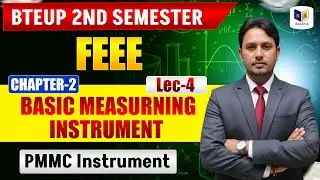 FEEE | PMMC Instrument | Chapter-2 Lec-4 | Explained Simply | BTEUP 2nd Semester