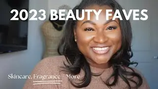 2023 BEAUTY FAVES - Panoxyl , Xerjoff Fragrance, The Ordinary Skincare, Fenty Body Butter + More