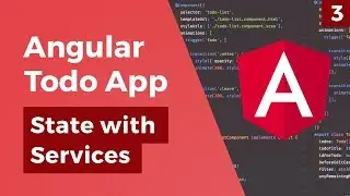 Angular Todo App - Services & Global State - Part 3