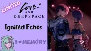 Rafayel: Ignited Echos | 5 Star Memory Kindled | Love and Deepspace