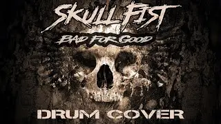 Skull Fist - Bad For Good (Drum Cover by Darya Sokolova)