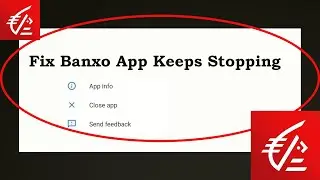 Fix Banxo Keeps Stopping | Banxo Crash Issue | Banxo | PSA 24