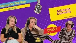 Episode 9 - Part 1 - Michelle Donnelly