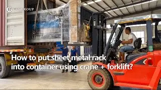 How to put sheet metal rack into container using crane + forklift?
