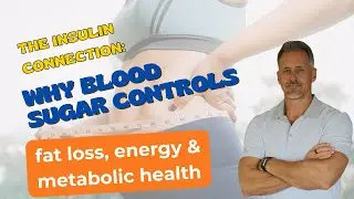 The Insulin Connection: Why Blood Sugar Controls Fat Loss, Energy & Metabolic Health