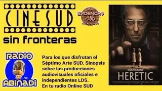 Sinopsis de pel&iacute;cula: Heretic (Hereje) - Cine SUD sin fronteras con Luis Rodriguez - Radio Abinad&iacute; 