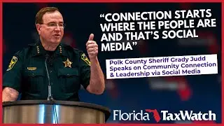 46th Annual Meeting: Polk County Sheriff Grady Judd speaks on Community Connection via Social Media
