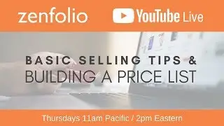 Selling on Zenfolio 101 building a price list - Zenfolio Live February 15th  2018 | Zenfolio