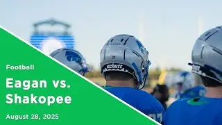 Eagan Football vs. Shakopee