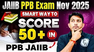 JAIIB Exam Preparation | How to Score 50+ in PPB Exam? JAIIB PPB Strategy | by Arvind Sir