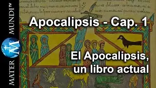 El Apocalipsis: Un libro actual - Cap.1