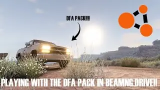Playing with the DFA Pack in beamNG.Drive!!!