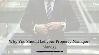 Why You Should Let your Hayward Property Managers, Manage