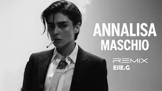 ANNALISA  -  Maschio  - REMIX @Elle.GI.
