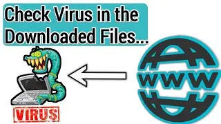 How to check Virus in downloaded files || Check without Anti-virus (Hindi/urdu)